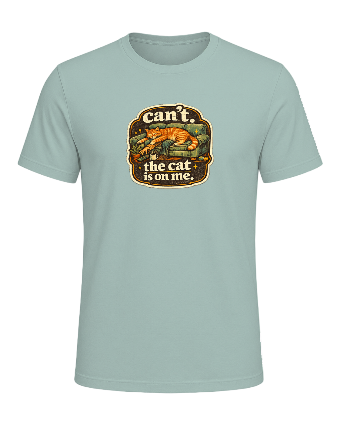 Can't. The Cat Is On Me. Tee — Dusty Blue