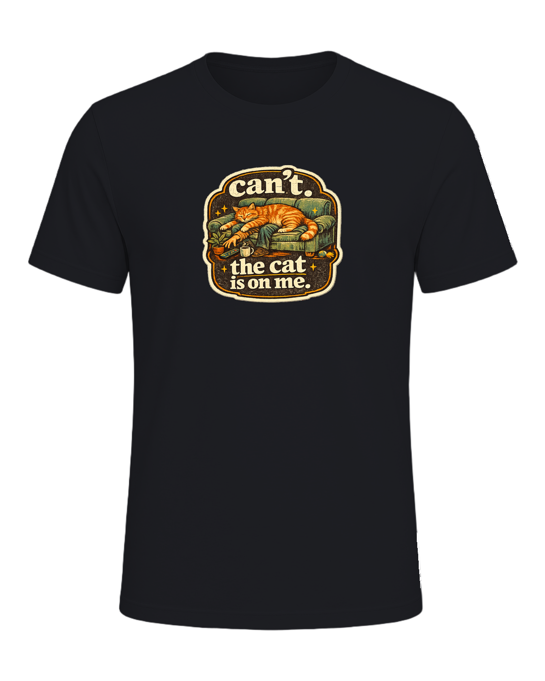 Can't. The Cat Is On Me. Tee — Vintage Black