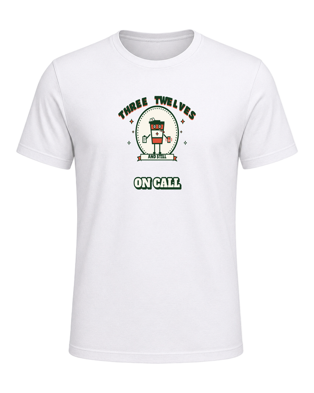 THREE TWELVES AND STILL ON CALL — White