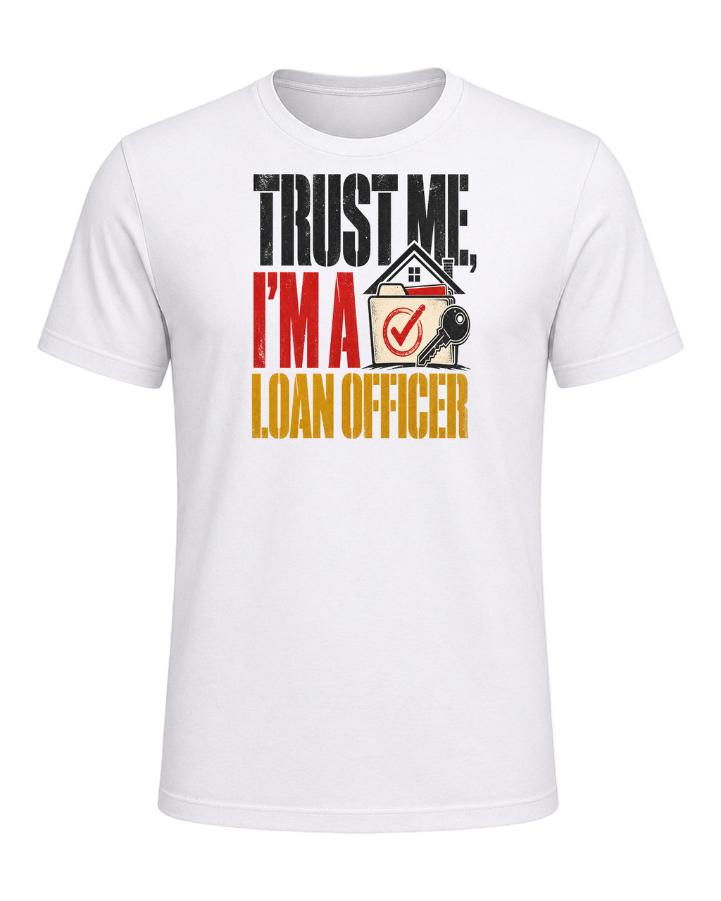 TRUST ME, I'M A LOAN OFFICER — White