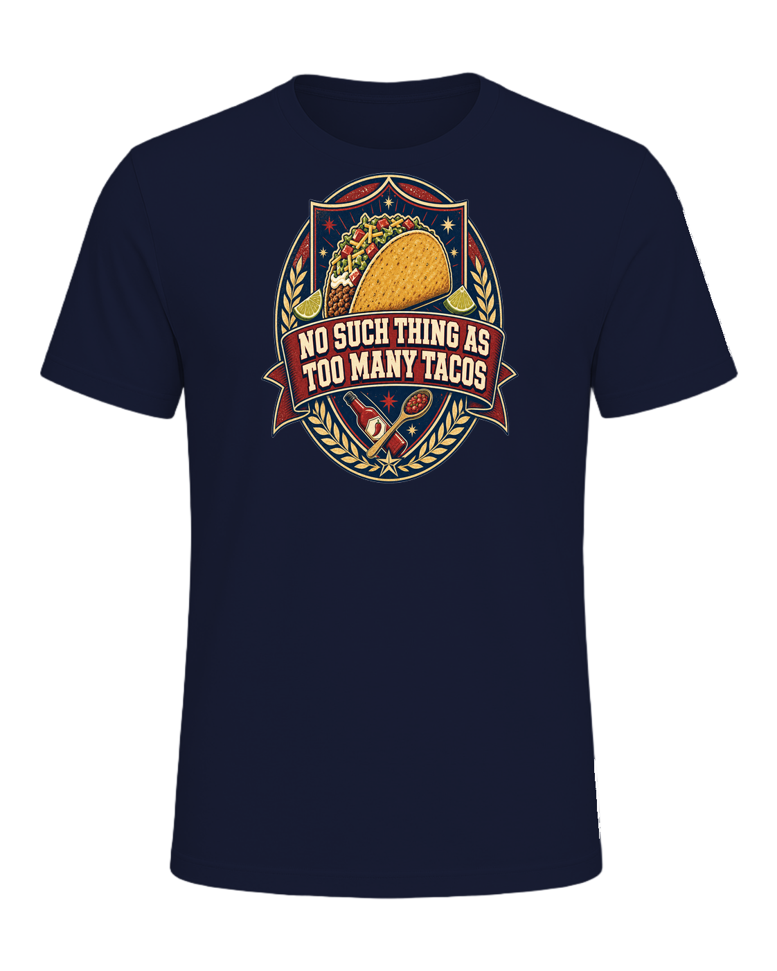 NO SUCH THING AS TOO MANY TACOS — Navy