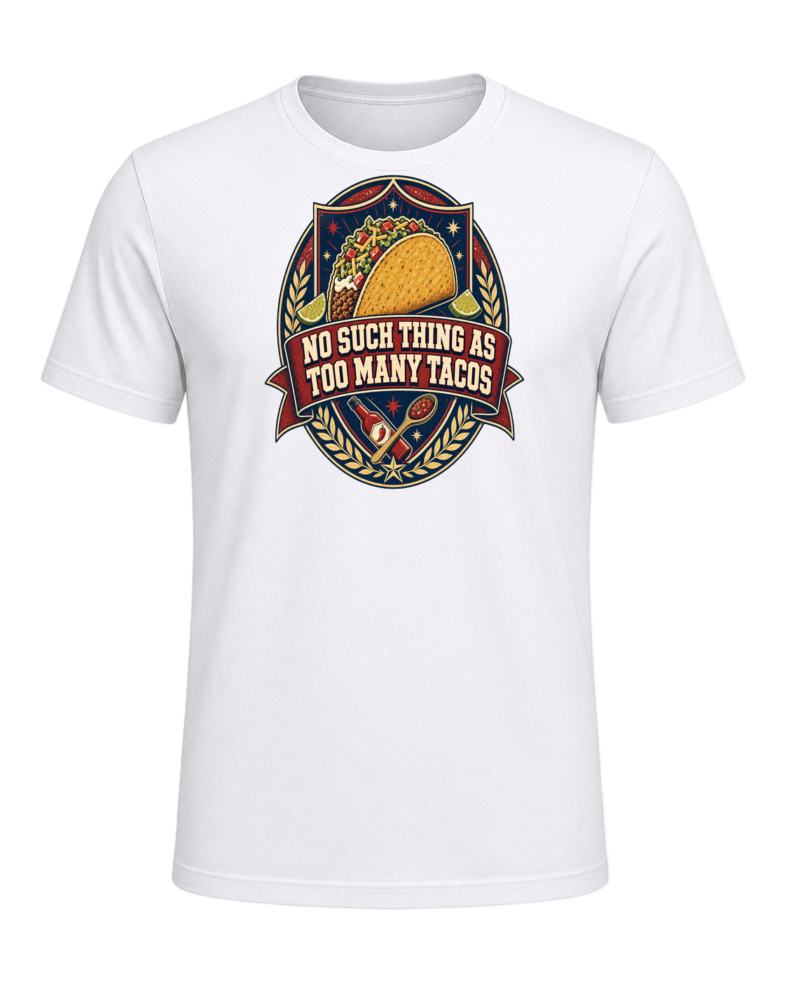 NO SUCH THING AS TOO MANY TACOS — White