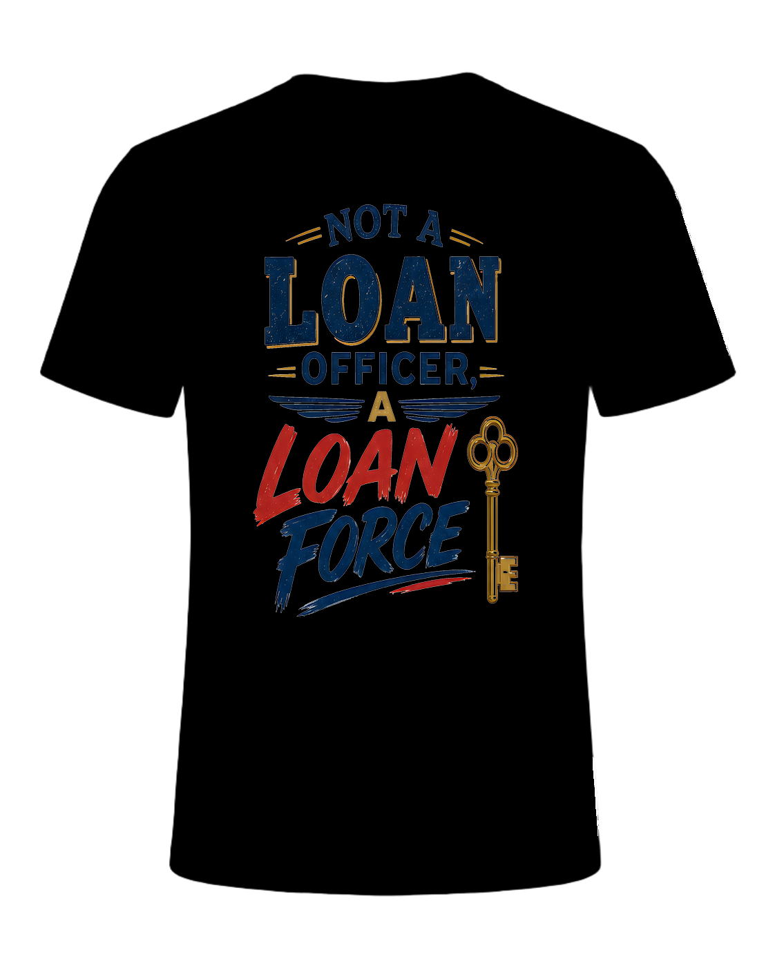 NOT A LOAN OFFICER, A LOAN FORCE — Black