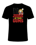 I'll be the judge of your gums — Black