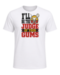 I'll be the judge of your gums — White