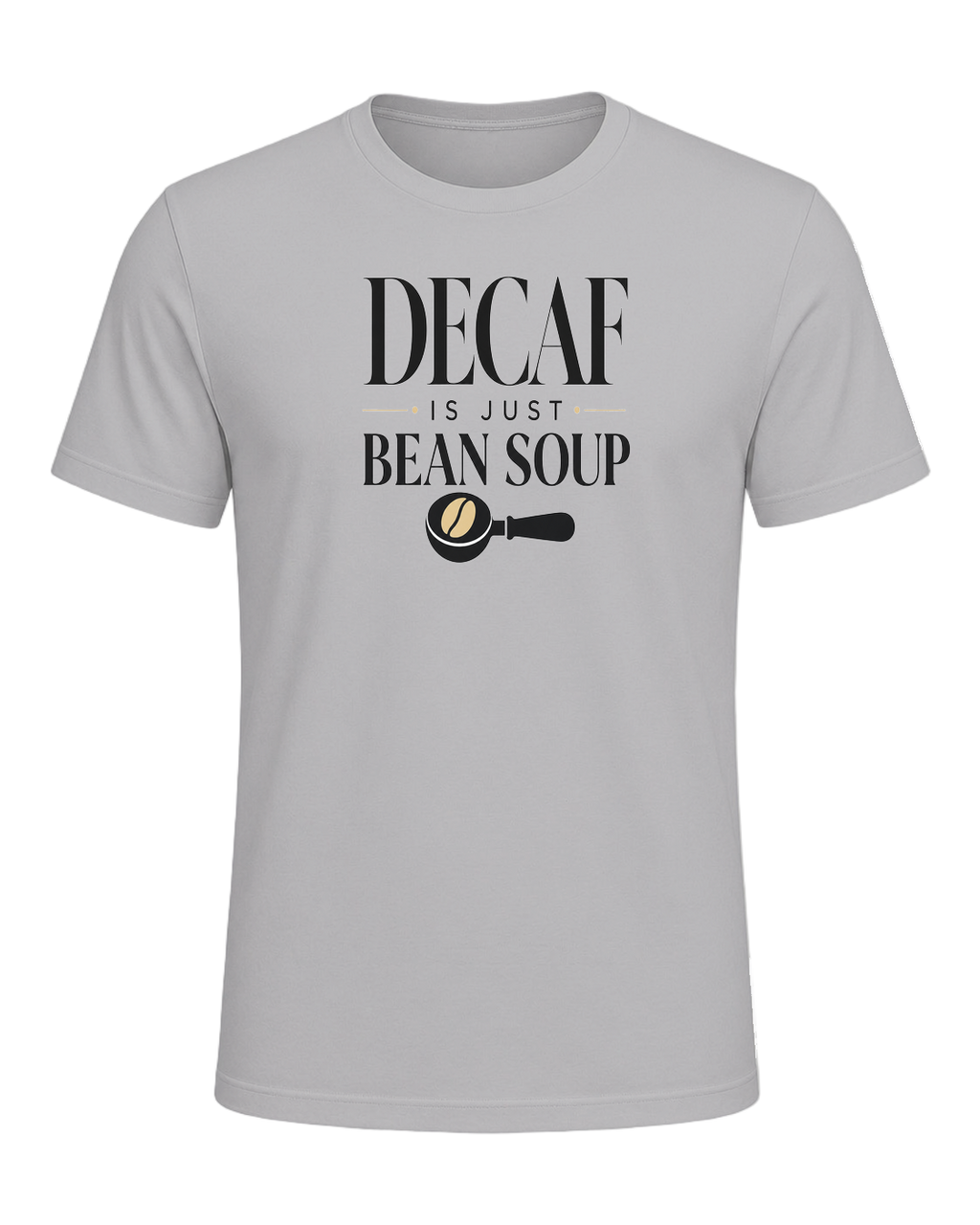 DECAF IS JUST BEAN SOUP — Athletic Heather