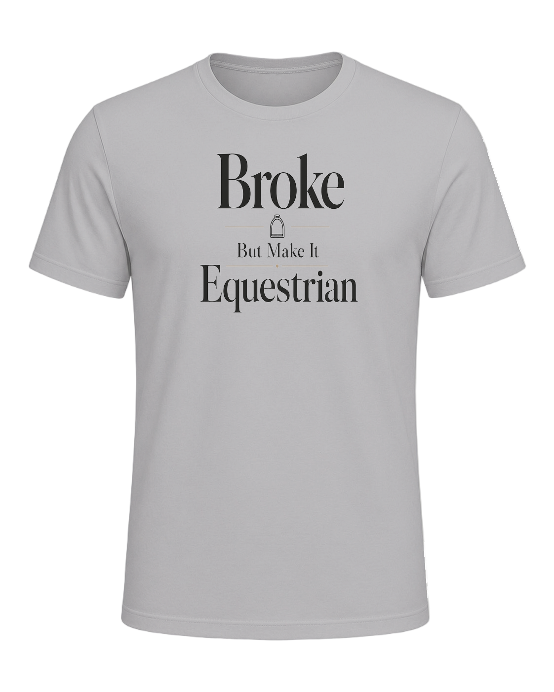 Broke But Make It Equestrian — Athletic Heather