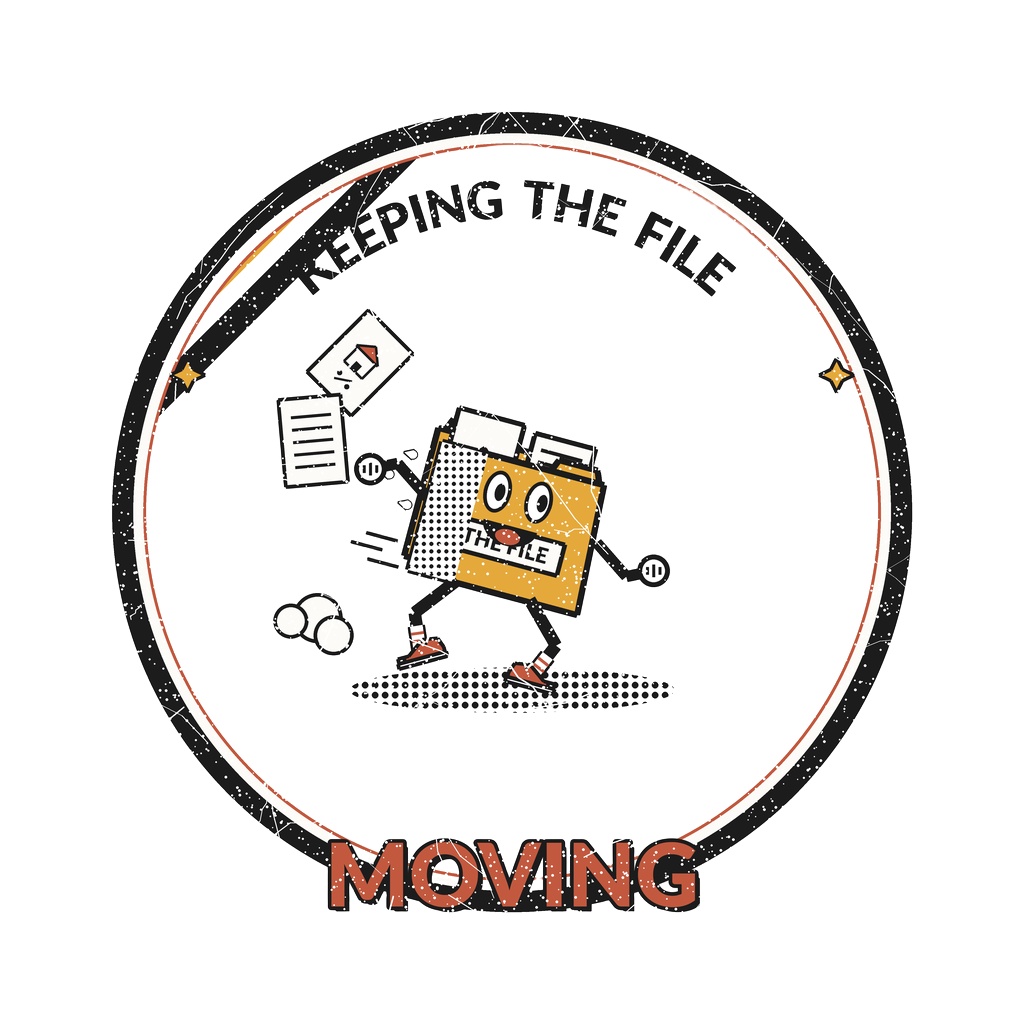 KEEPING THE FILE MOVING