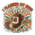 I flashed my eyes and I'm fine