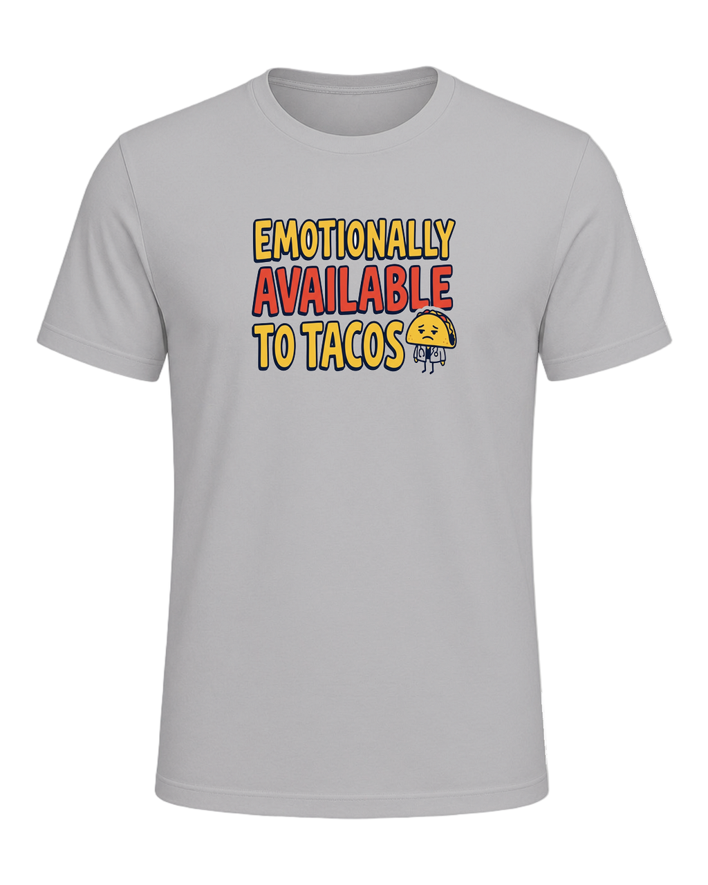 EMOTIONALLY AVAILABLE TO TACOS — Athletic Heather