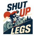 SHUT UP LEGS
