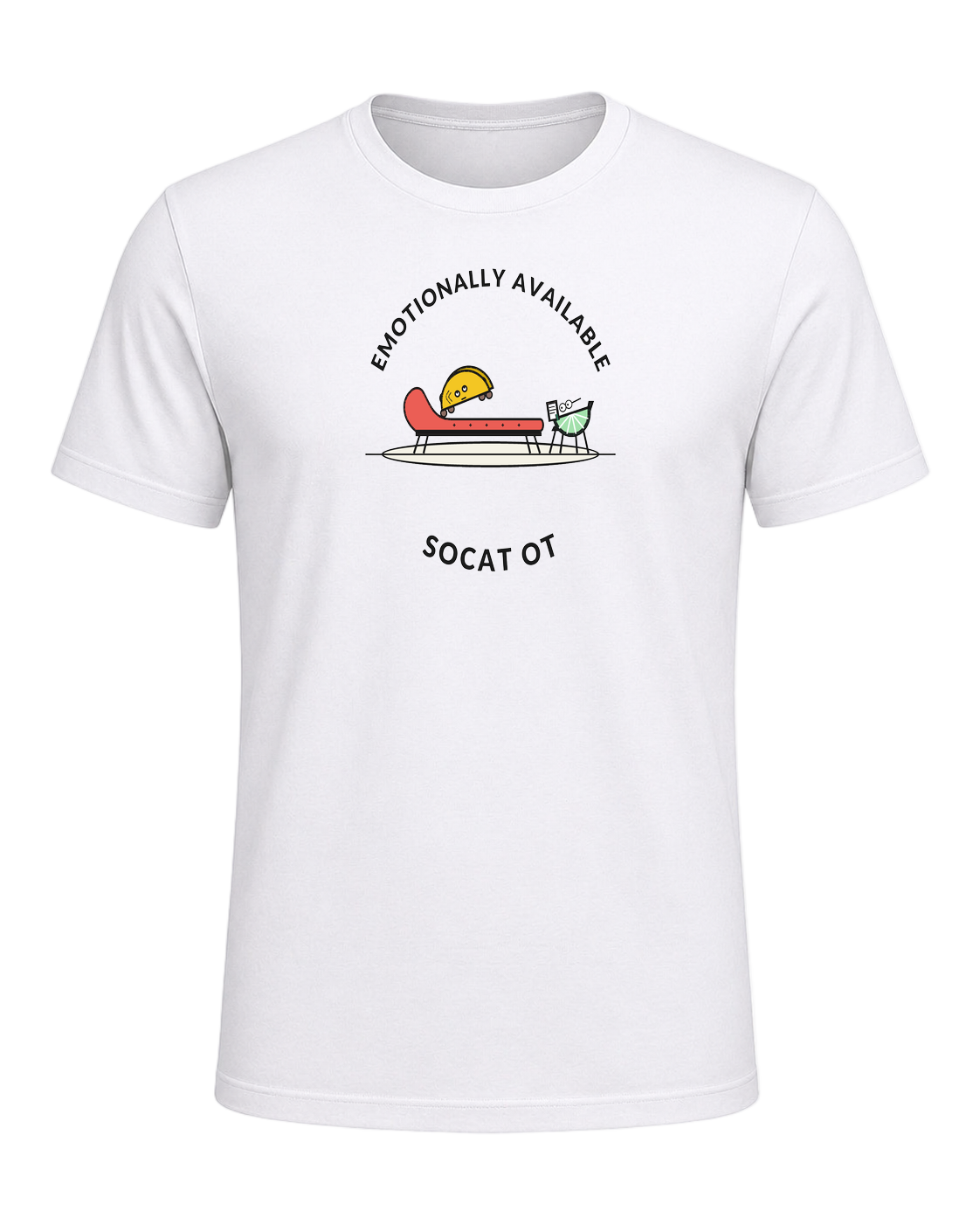EMOTIONALLY AVAILABLE TO TACOS — White