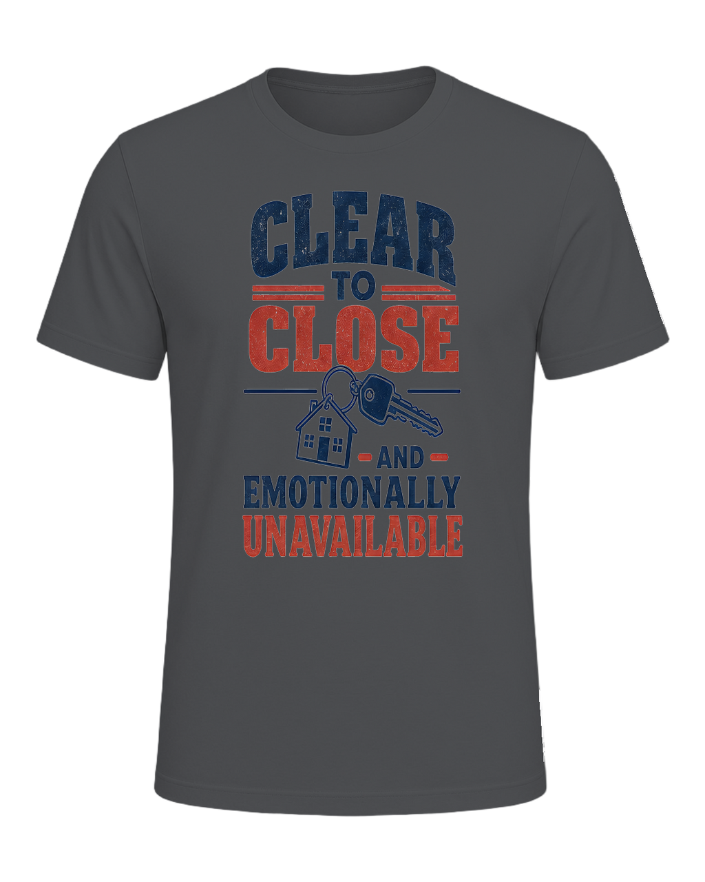 CLEAR TO CLOSE AND EMOTIONALLY UNAVAILABLE — Asphalt