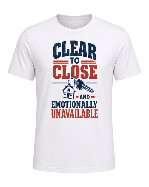 CLEAR TO CLOSE AND EMOTIONALLY UNAVAILABLE — White