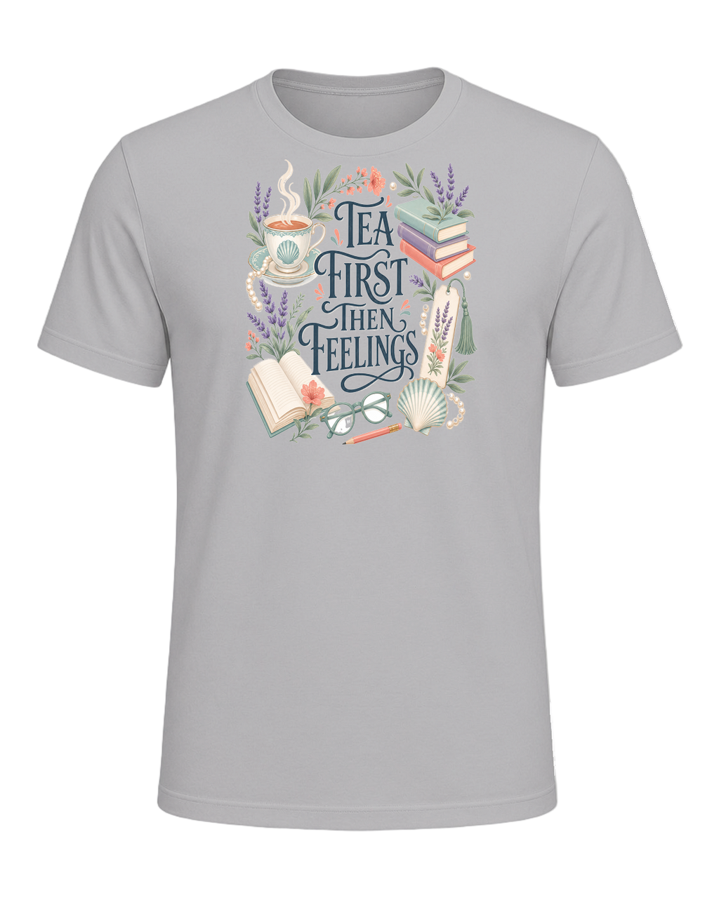 TEA FIRST THEN FEELINGS — Athletic Heather