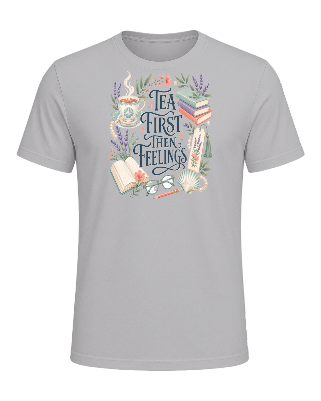 TEA FIRST THEN FEELINGS — Athletic Heather