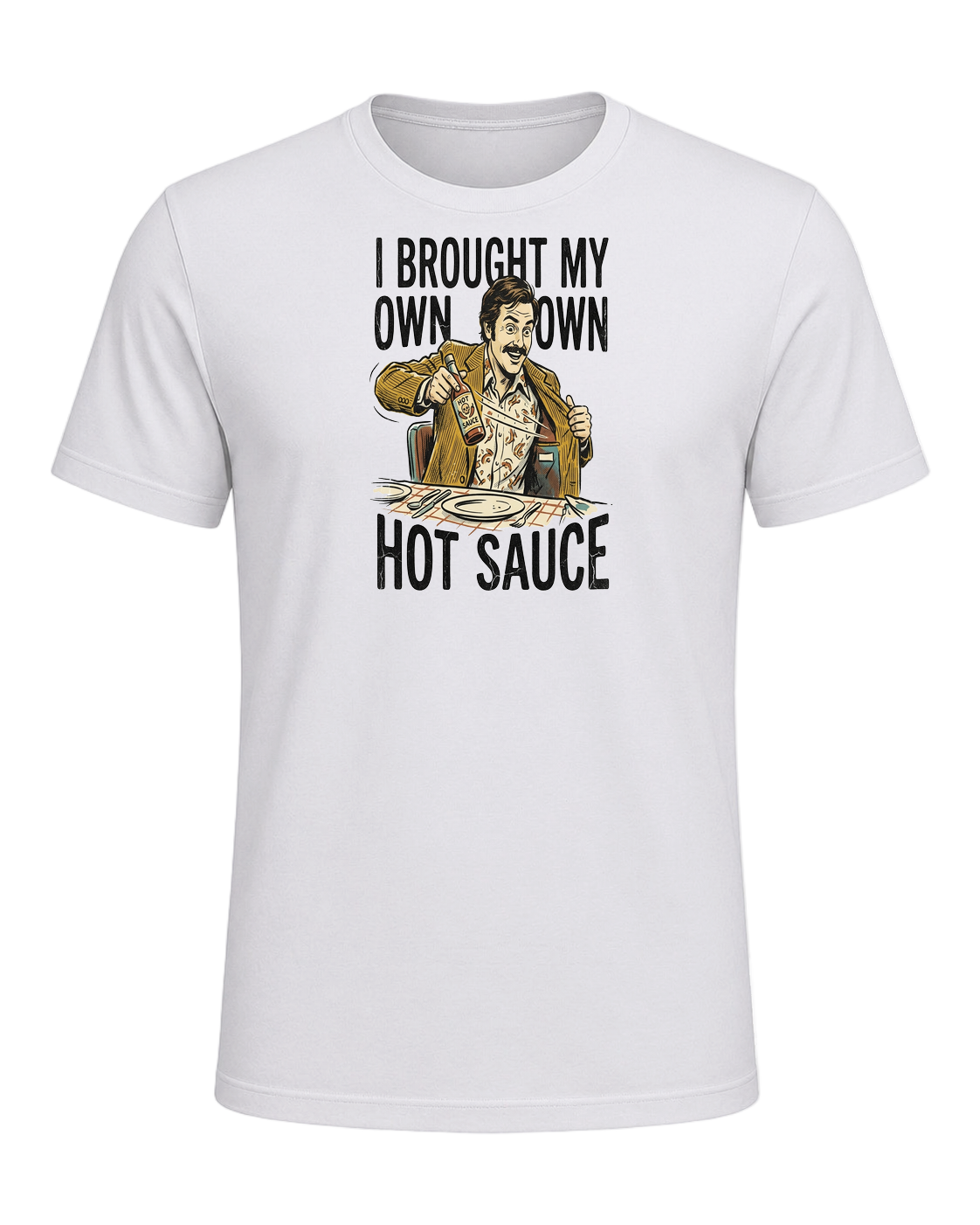 I BROUGHT MY OWN HOT SAUCE — Ash