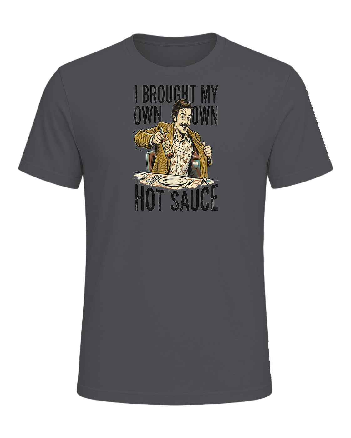 I BROUGHT MY OWN HOT SAUCE — Asphalt