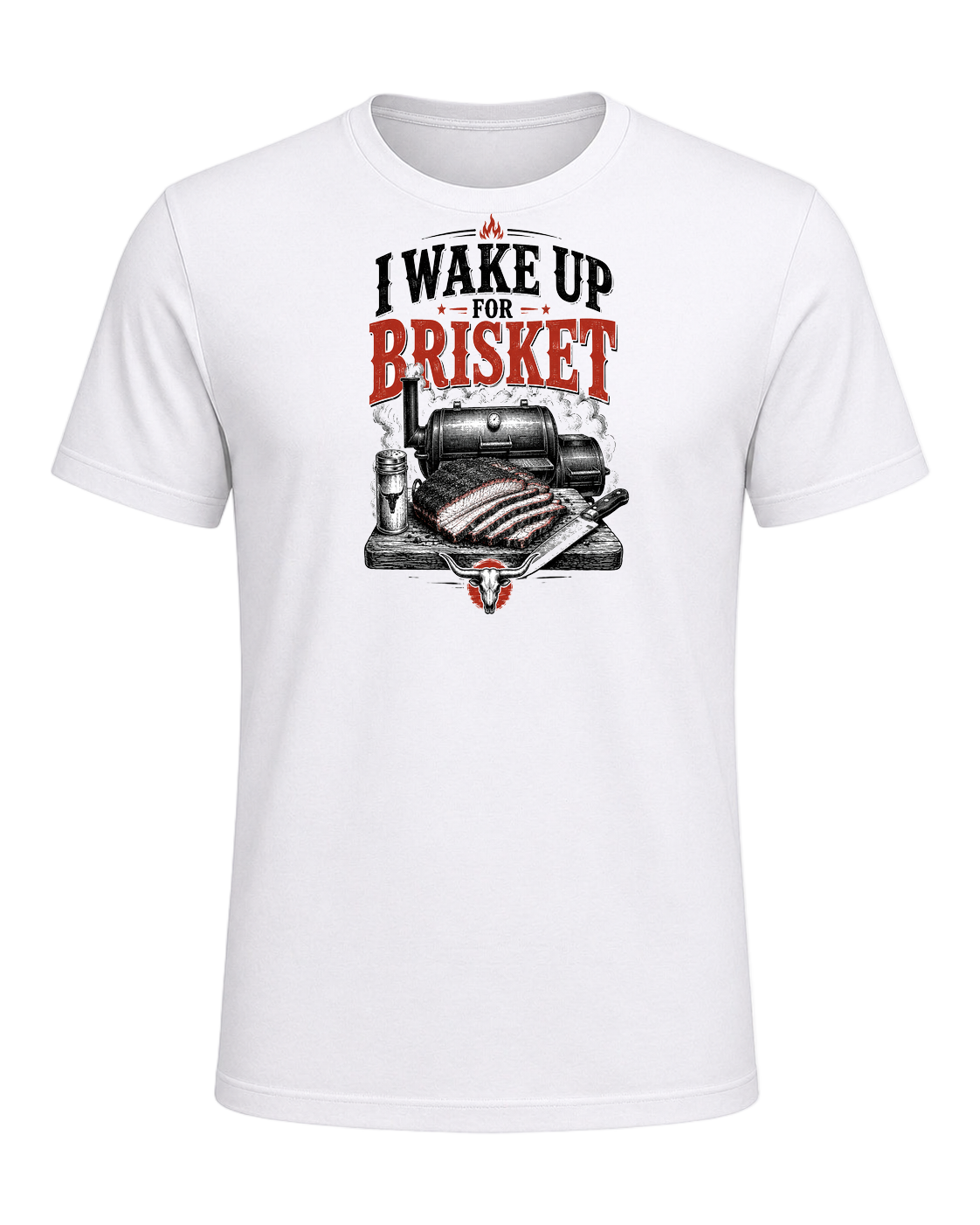 I WAKE UP FOR BRISKET — White