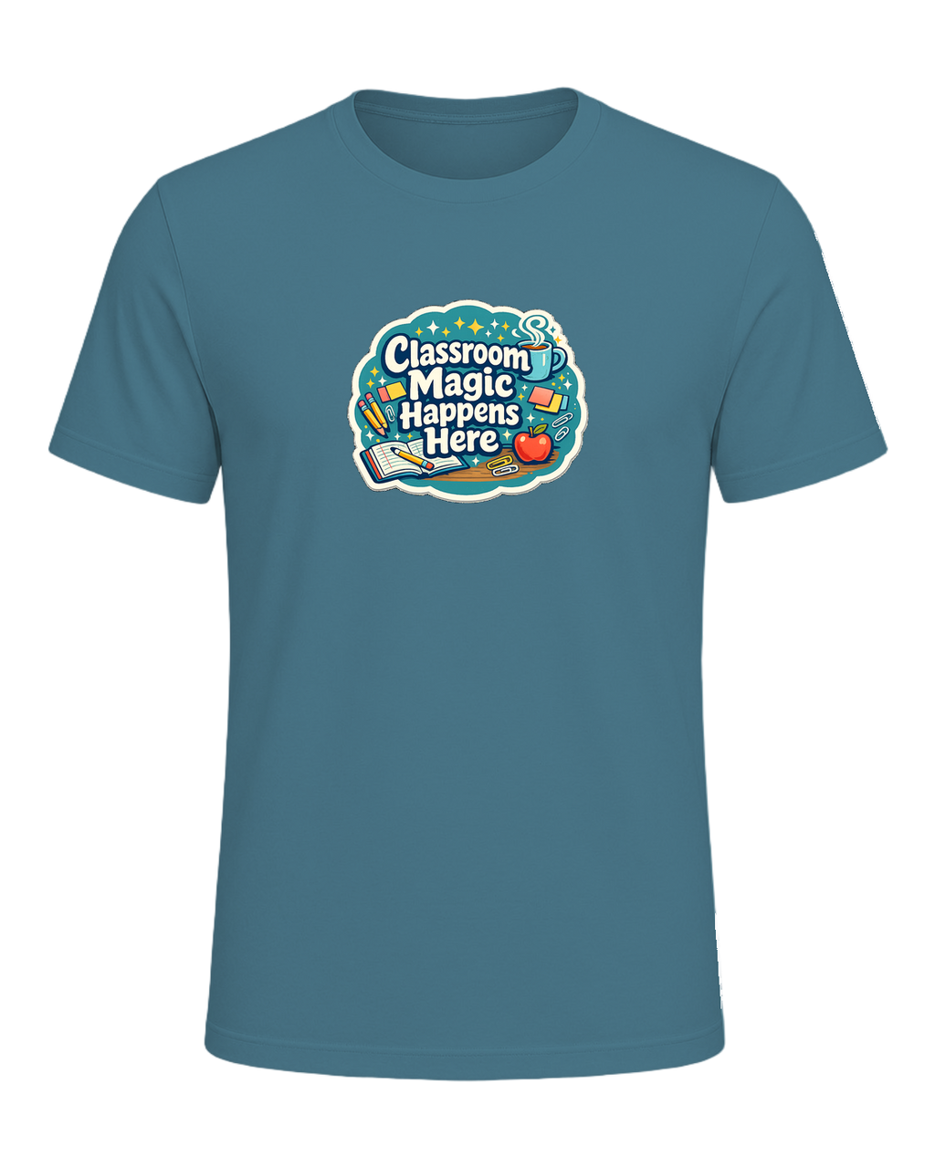 Classroom Magic Happens Here Tee — Heather Deep Teal
