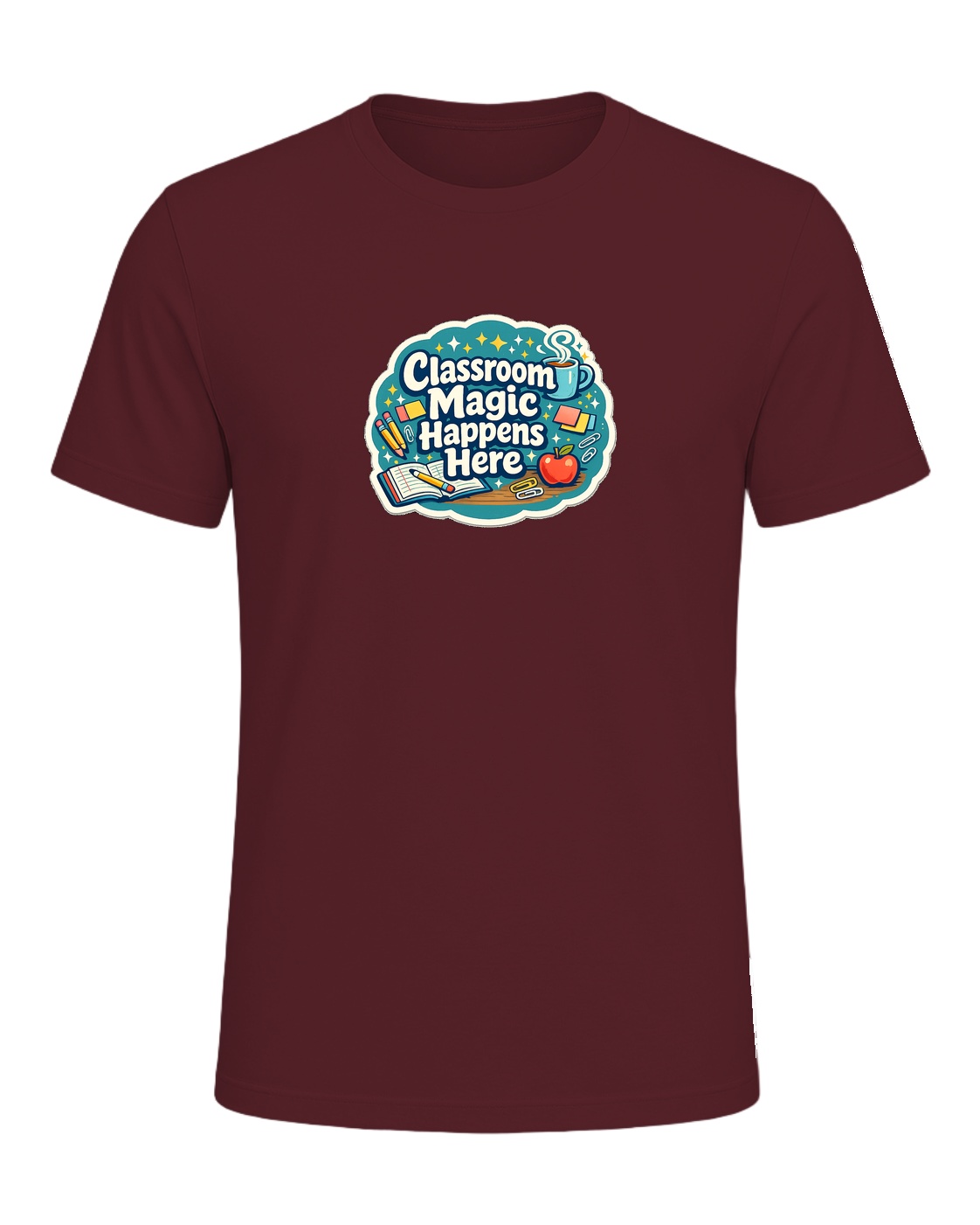 Classroom Magic Happens Here Tee — Maroon