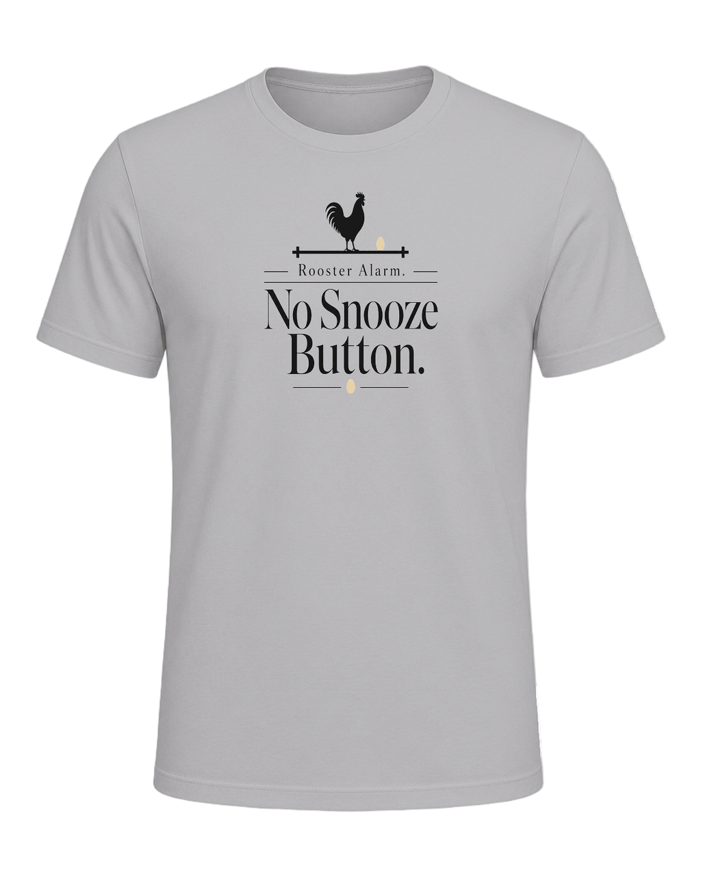 Rooster Alarm. No Snooze Button. — Athletic Heather