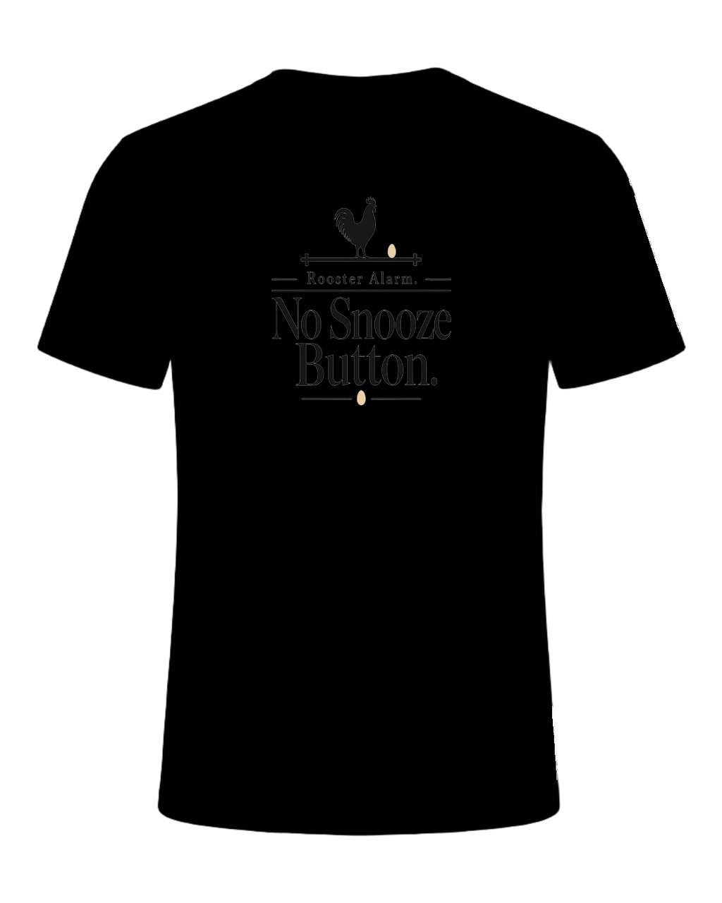 Rooster Alarm. No Snooze Button. — Black