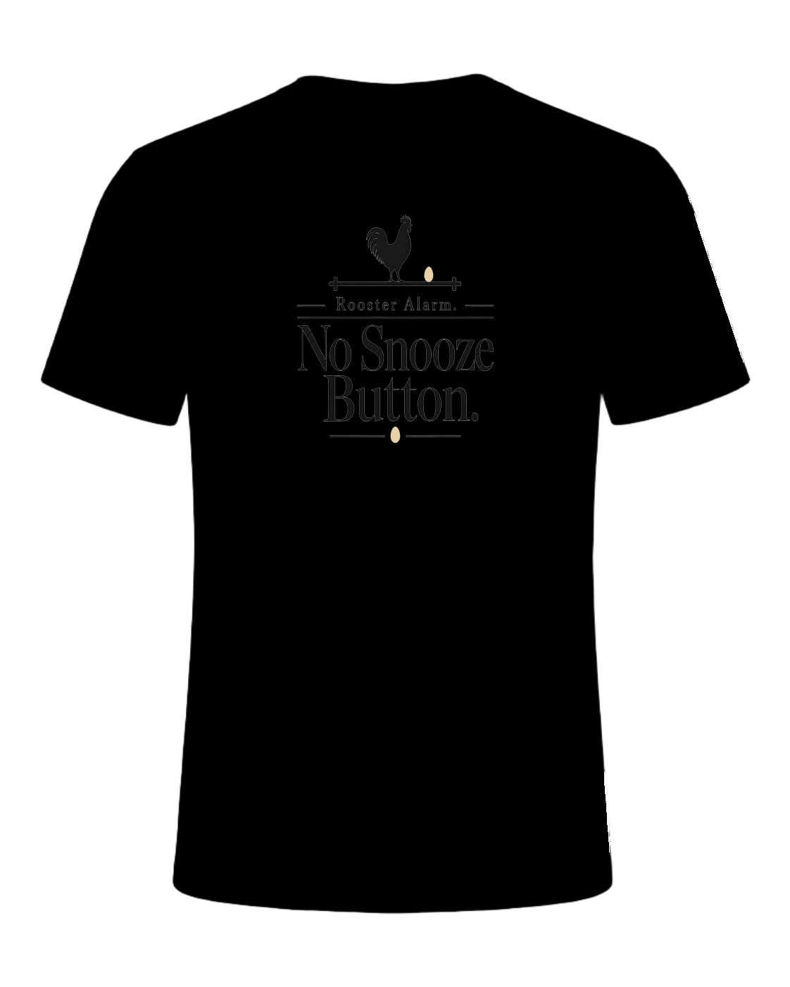 Rooster Alarm. No Snooze Button. — Black
