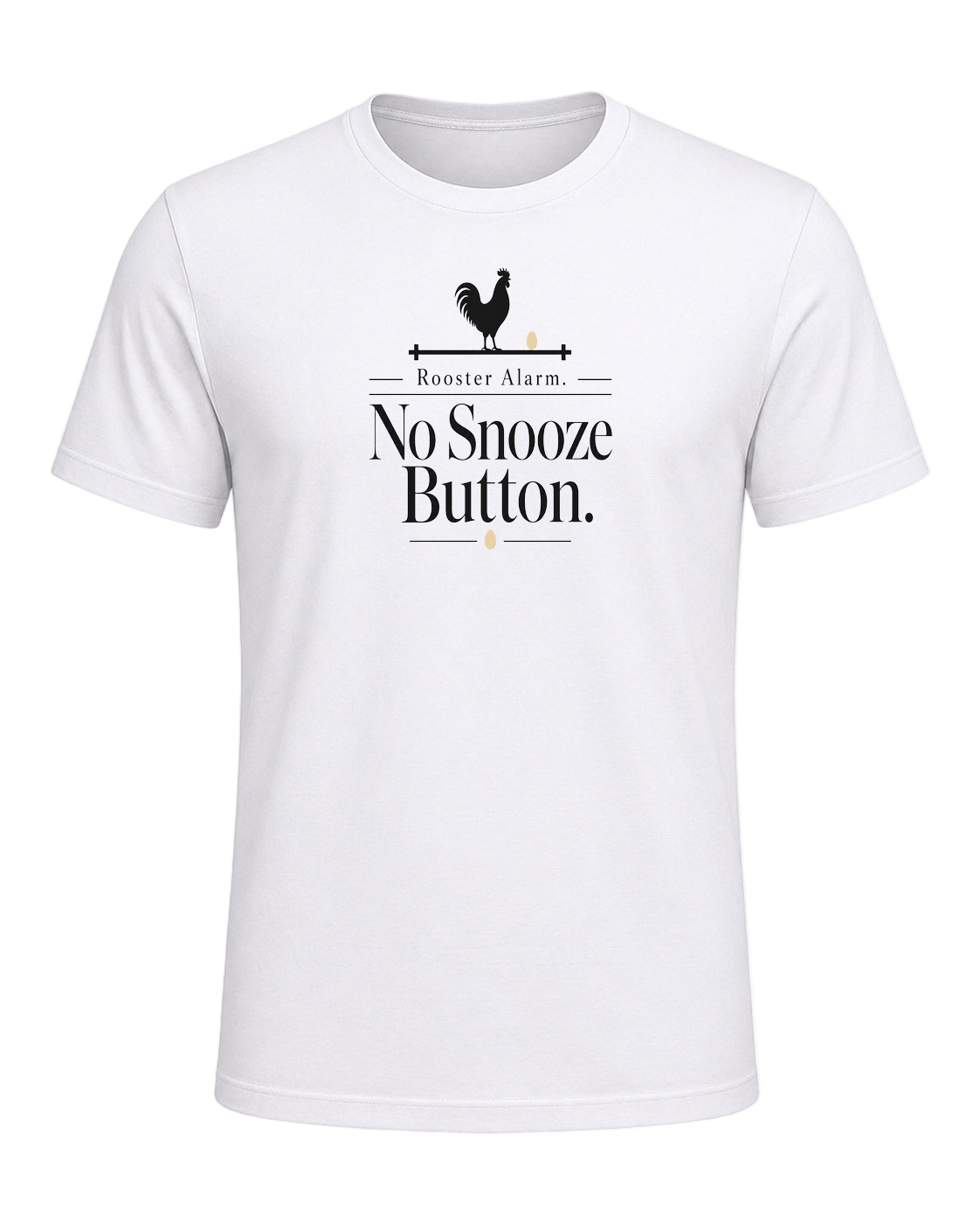 Rooster Alarm. No Snooze Button. — White