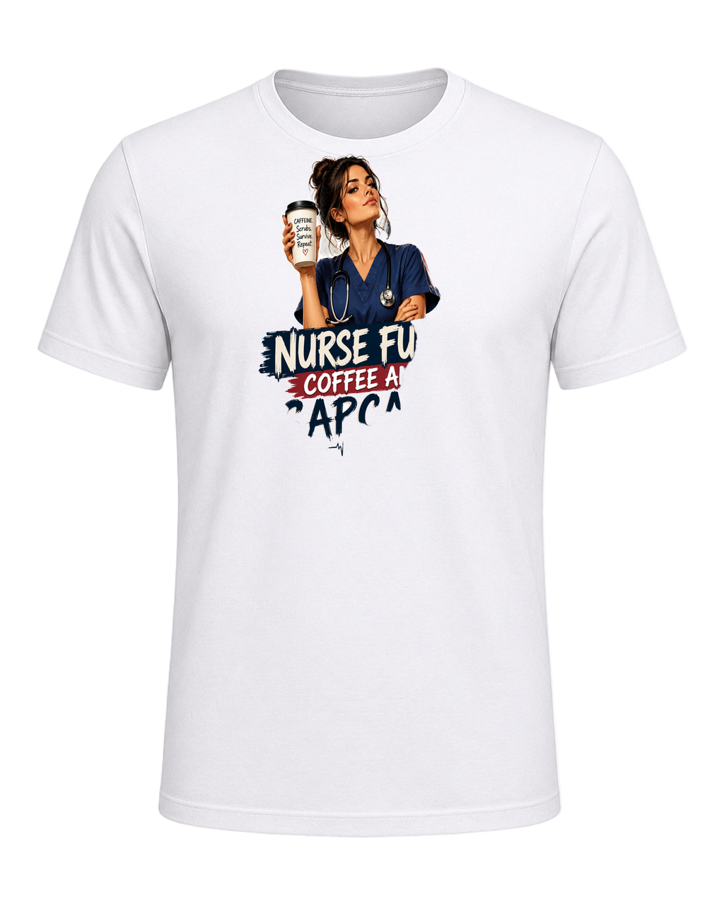 NURSE FUEL: COFFEE AND SARCASM — White