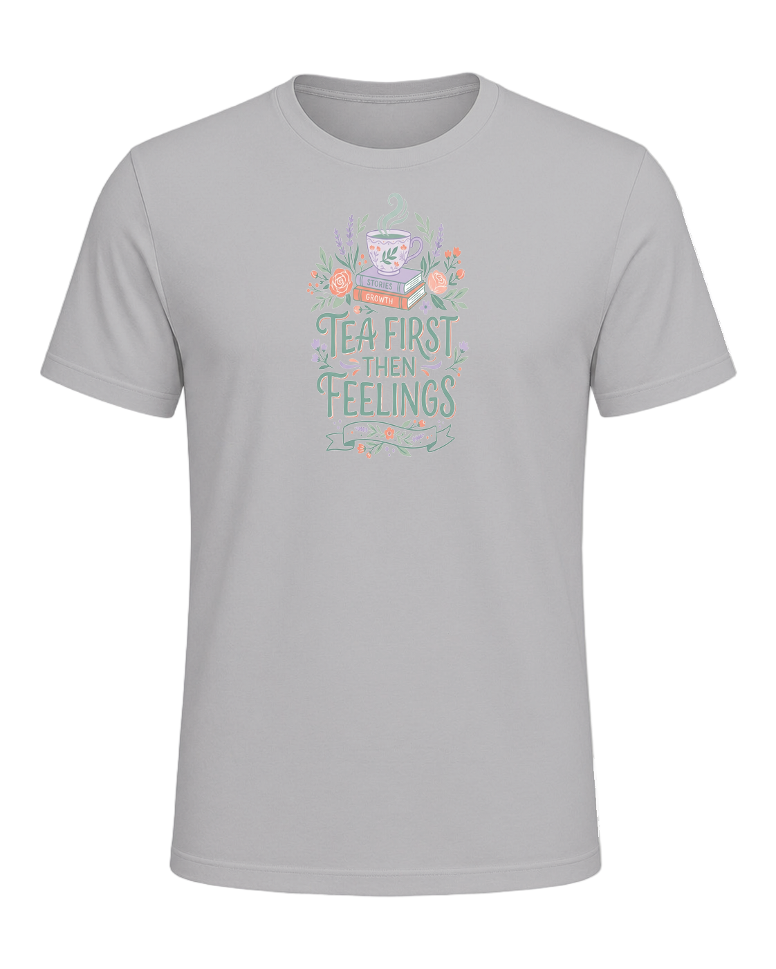 TEA FIRST THEN FEELINGS — Athletic Heather