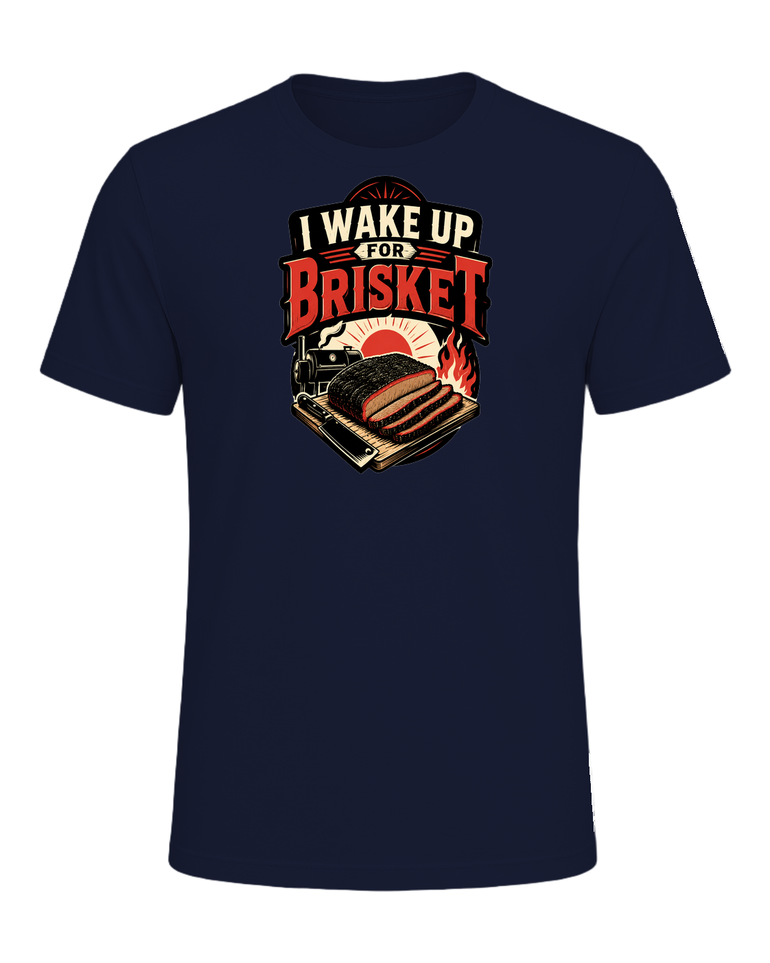 I WAKE UP FOR BRISKET — Navy