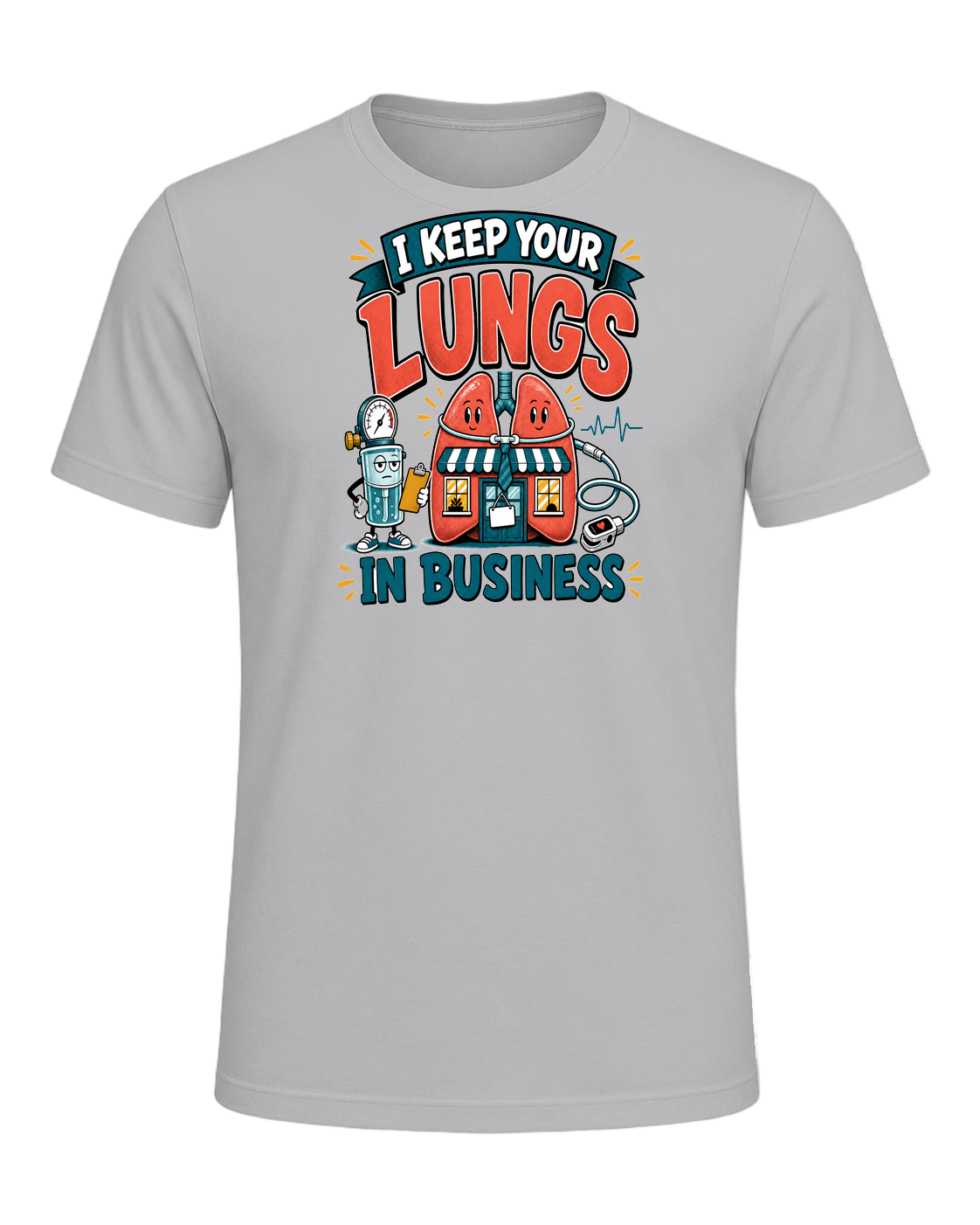 I KEEP YOUR LUNGS IN BUSINESS — Athletic Heather