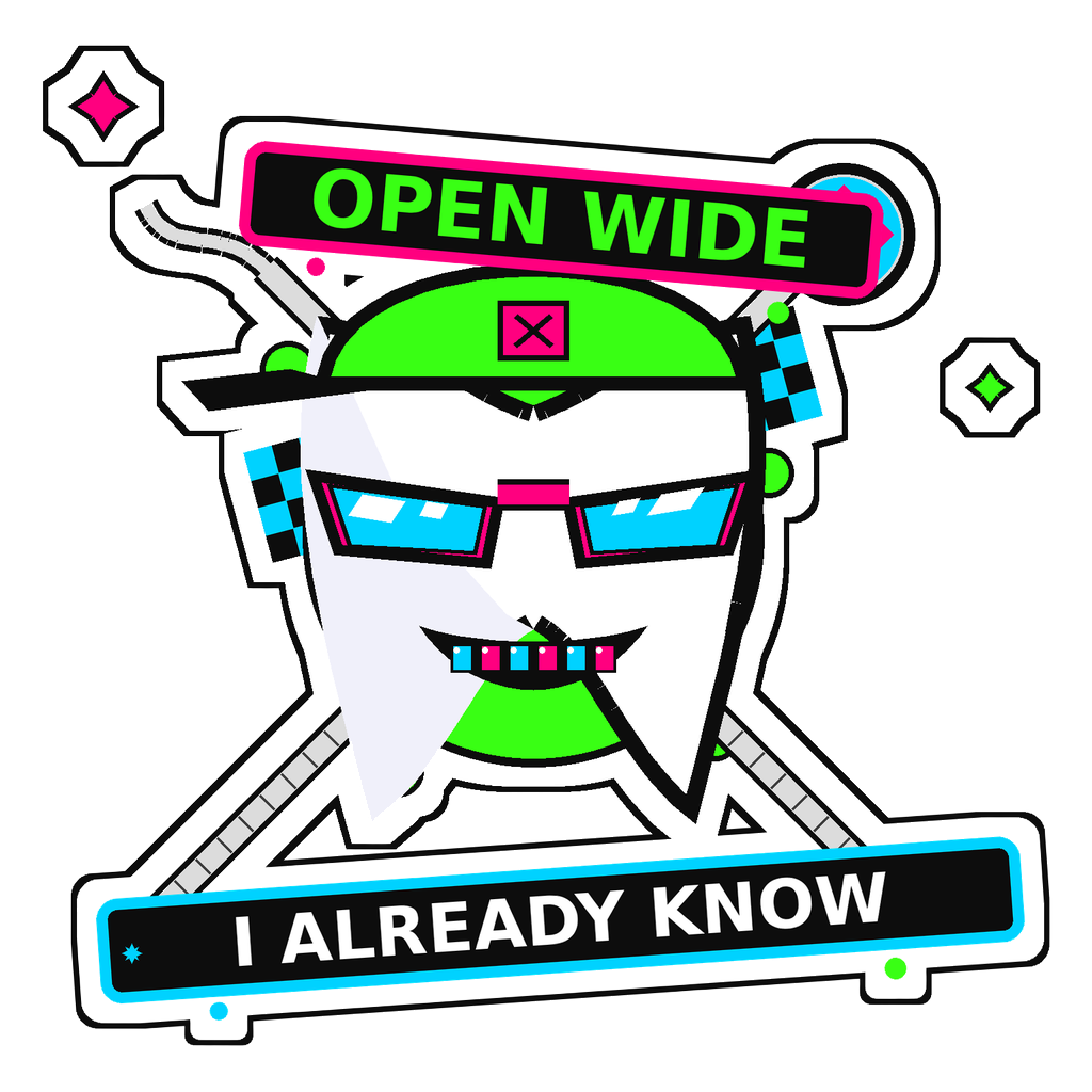 Open wide, I already know