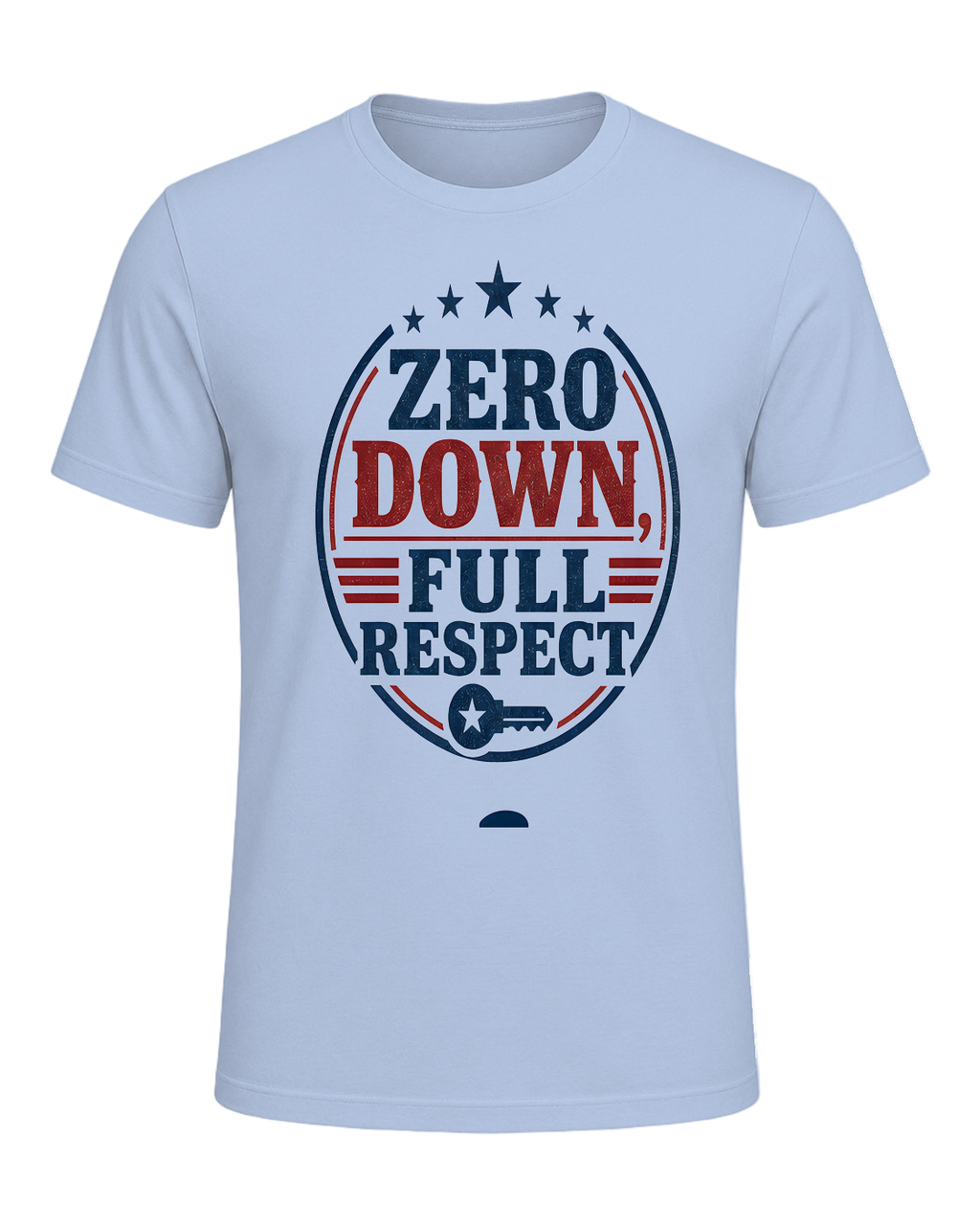 ZERO DOWN, FULL RESPECT — Baby Blue