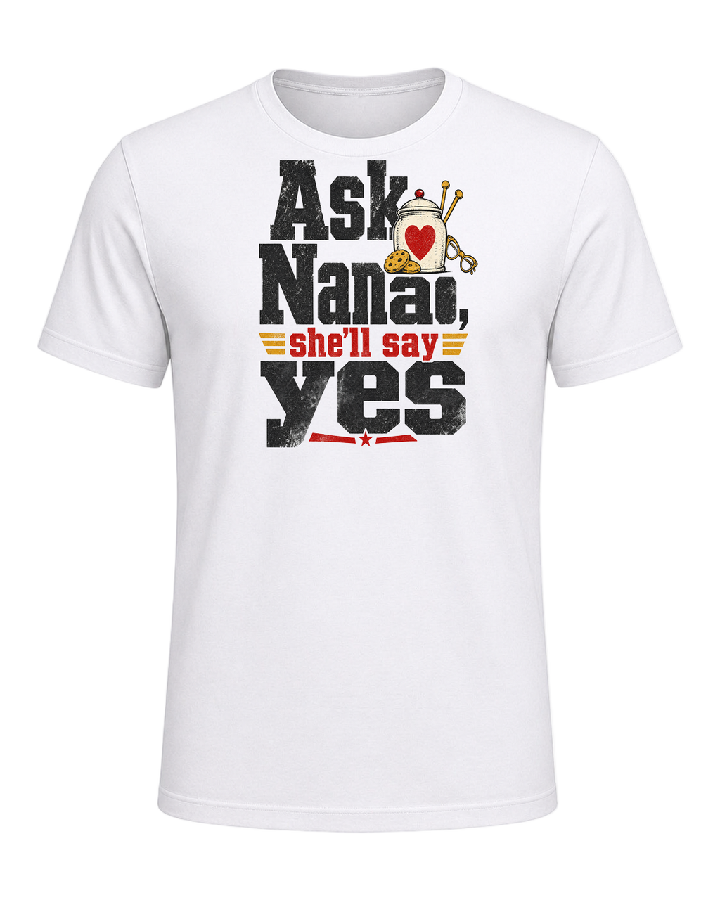 Ask Nana, she'll say yes — White