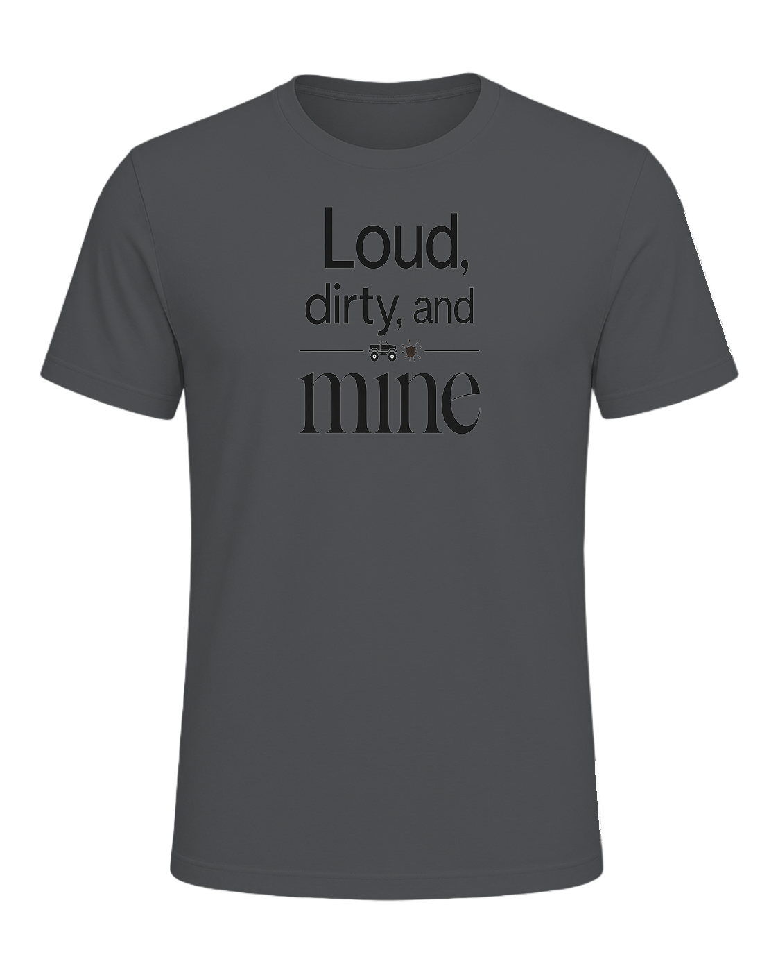 Loud, dirty, and mine — Asphalt