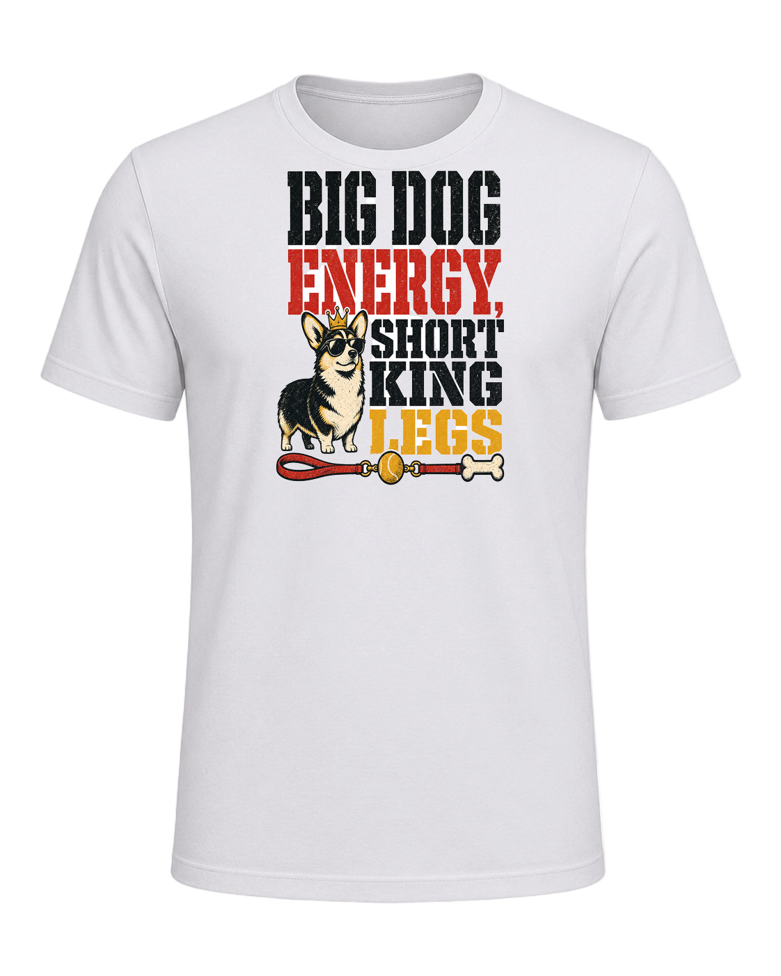 BIG DOG ENERGY, SHORT KING LEGS — Ash