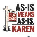 AS-IS MEANS AS-IS, KAREN