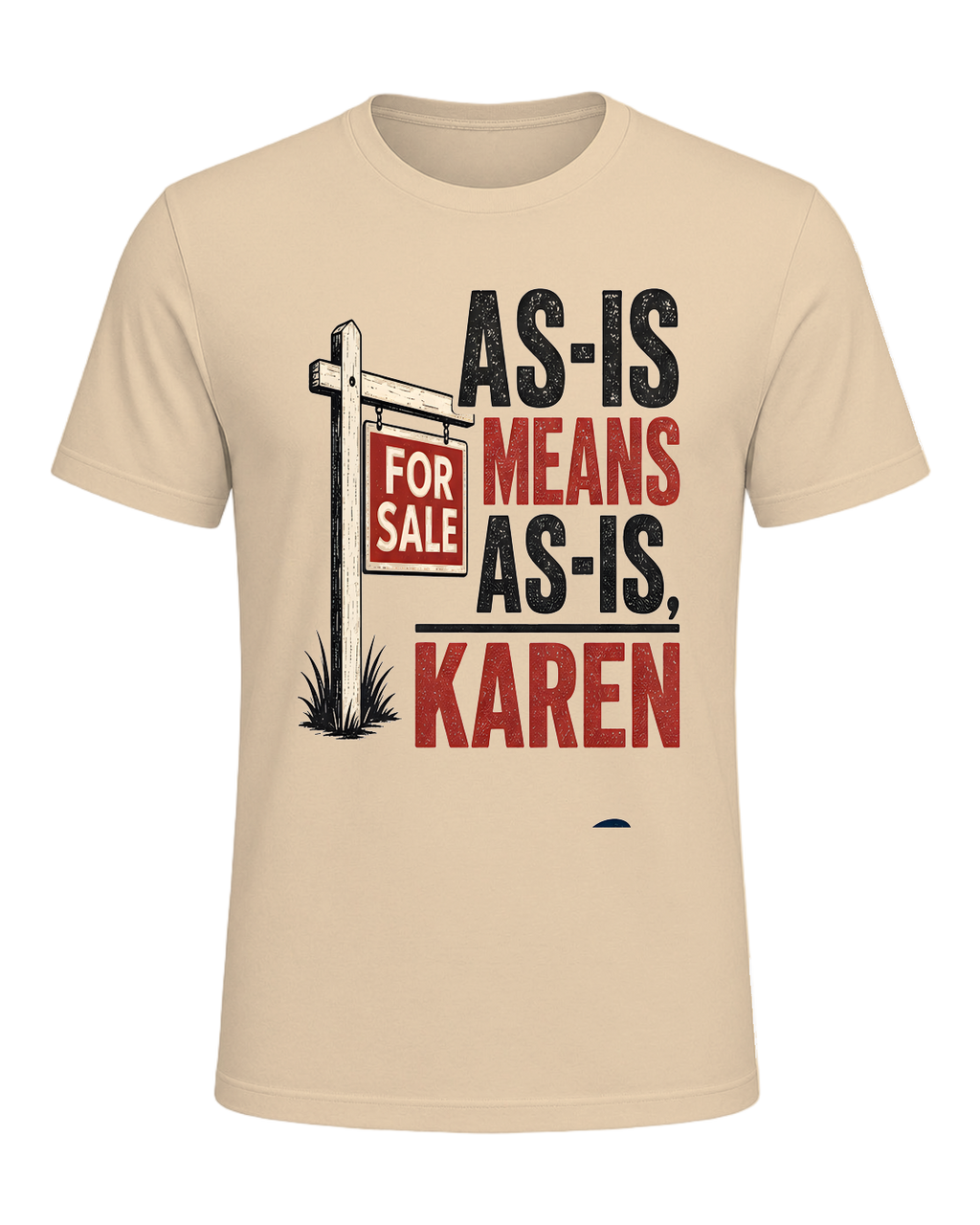 AS-IS MEANS AS-IS, KAREN — Soft Cream