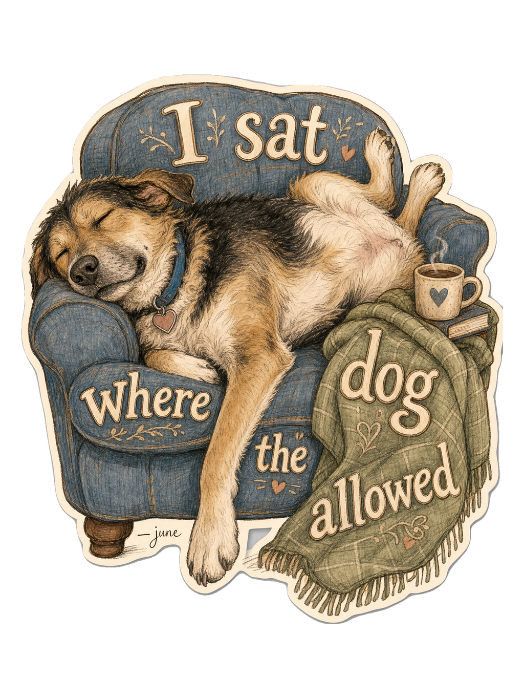 I Sat Where The Dog Allowed Tee