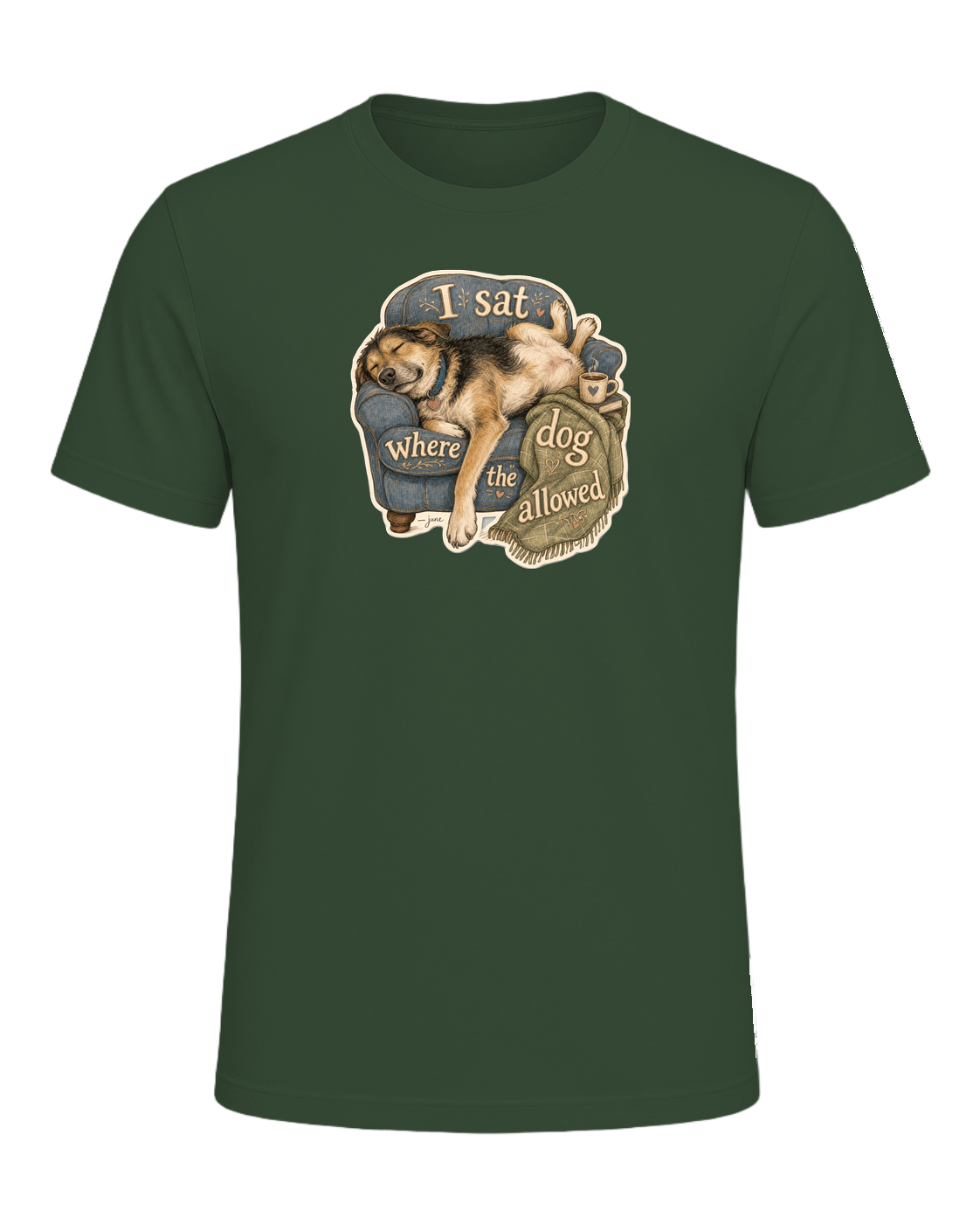 I Sat Where The Dog Allowed Tee — Heather Forest