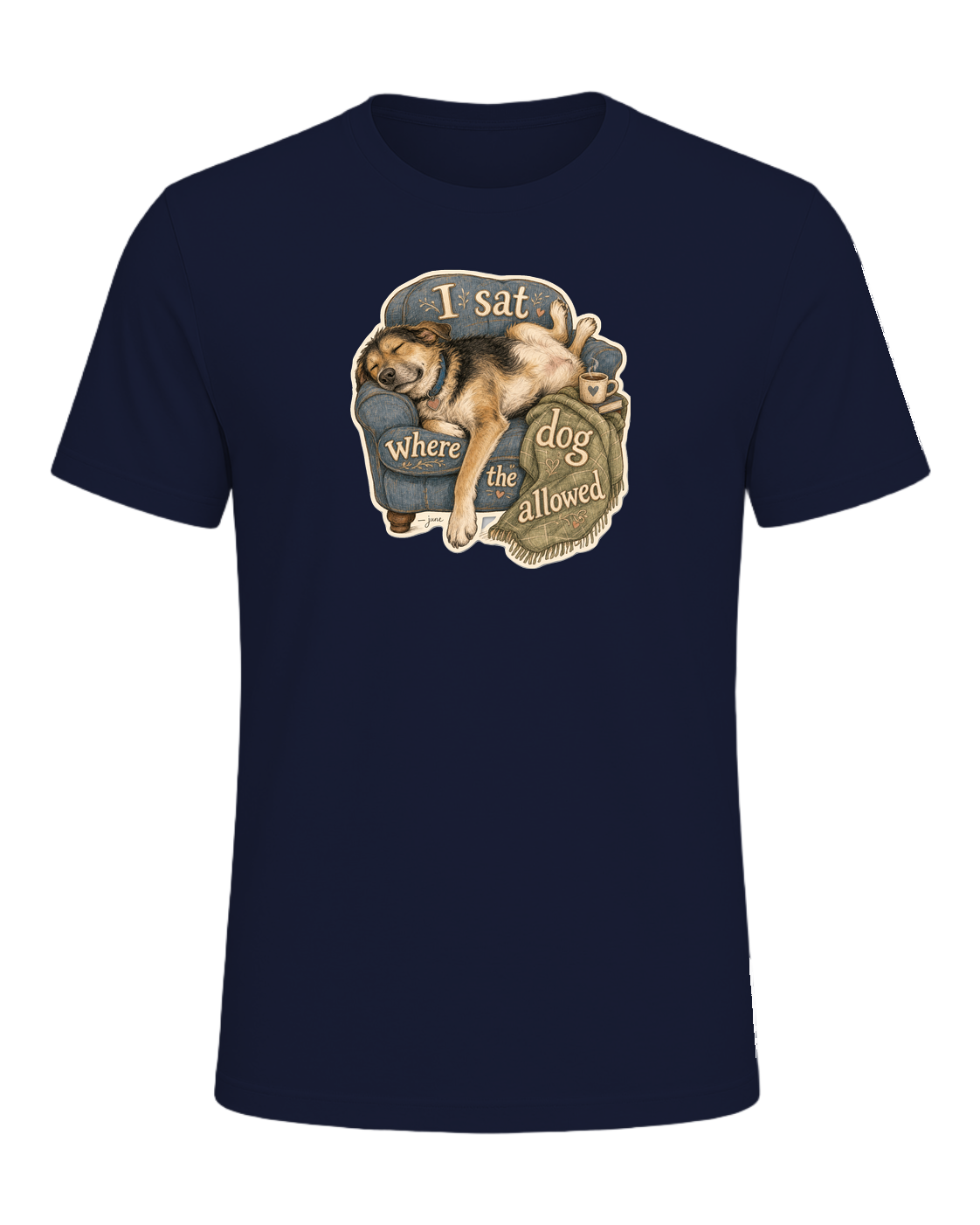 I Sat Where The Dog Allowed Tee — Navy