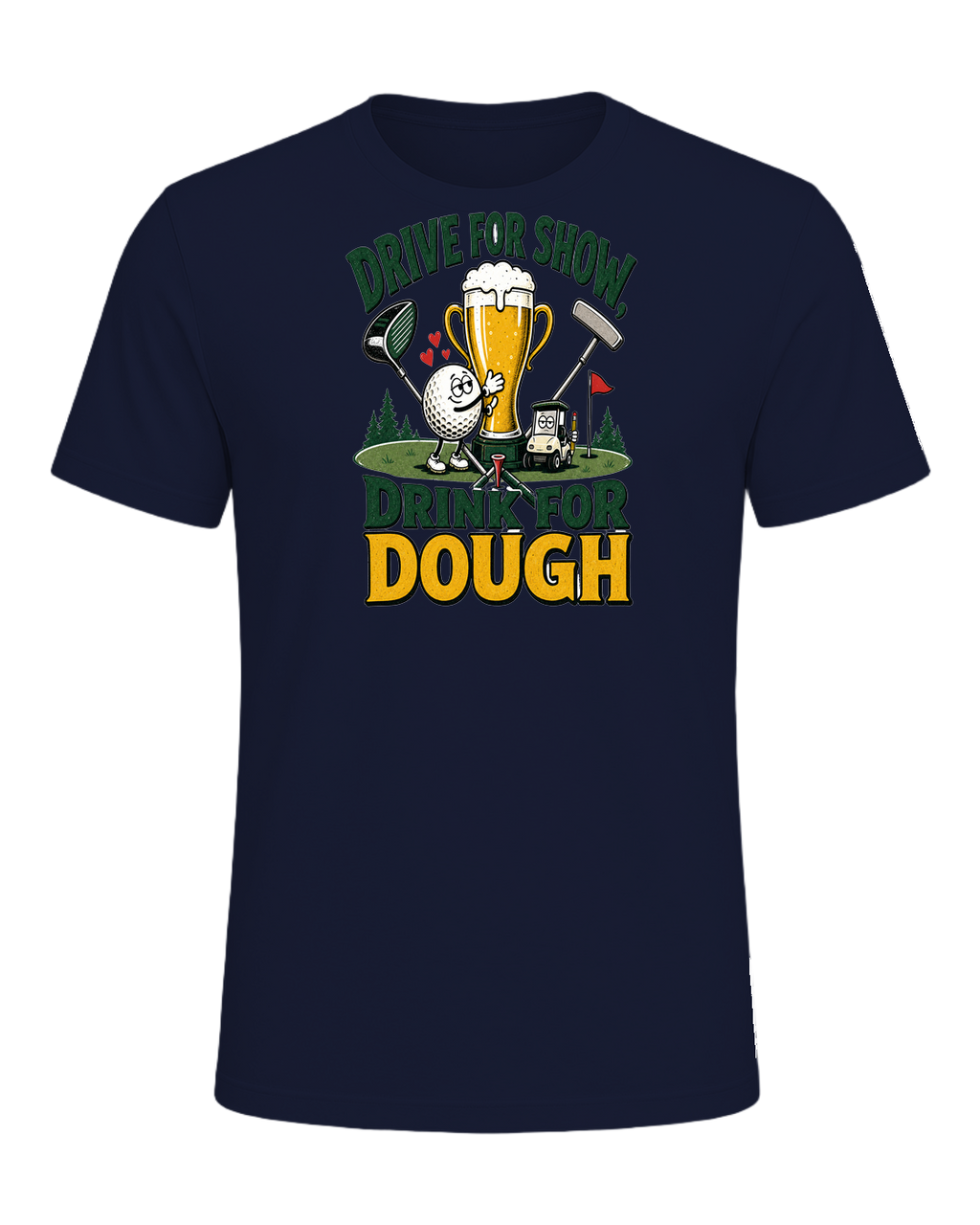 DRIVE FOR SHOW, DRINK FOR DOUGH — Navy