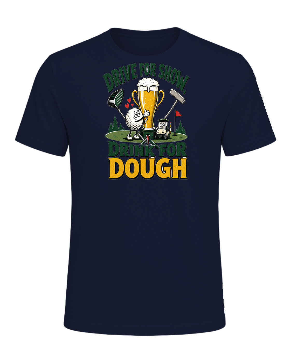 DRIVE FOR SHOW, DRINK FOR DOUGH — Navy