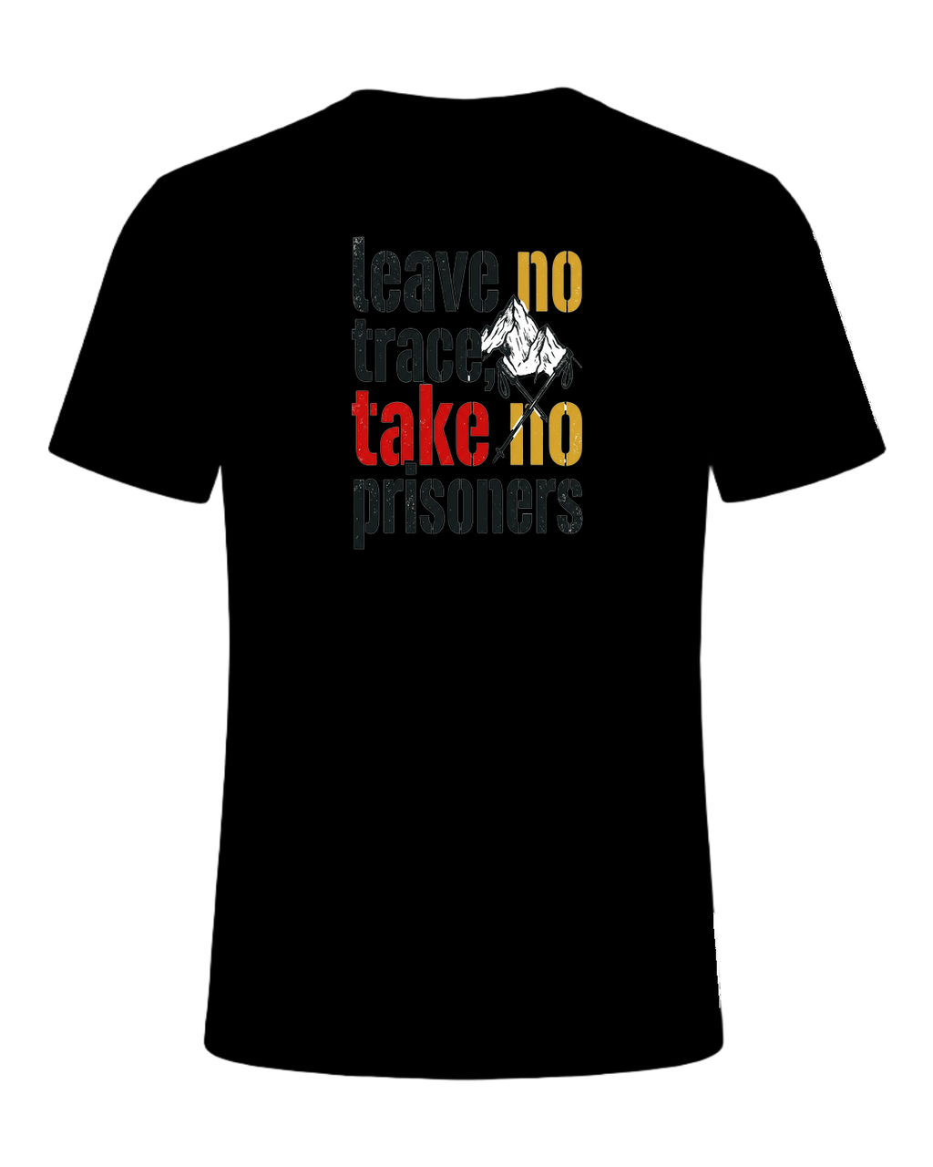 leave no trace, take no prisoners — Black