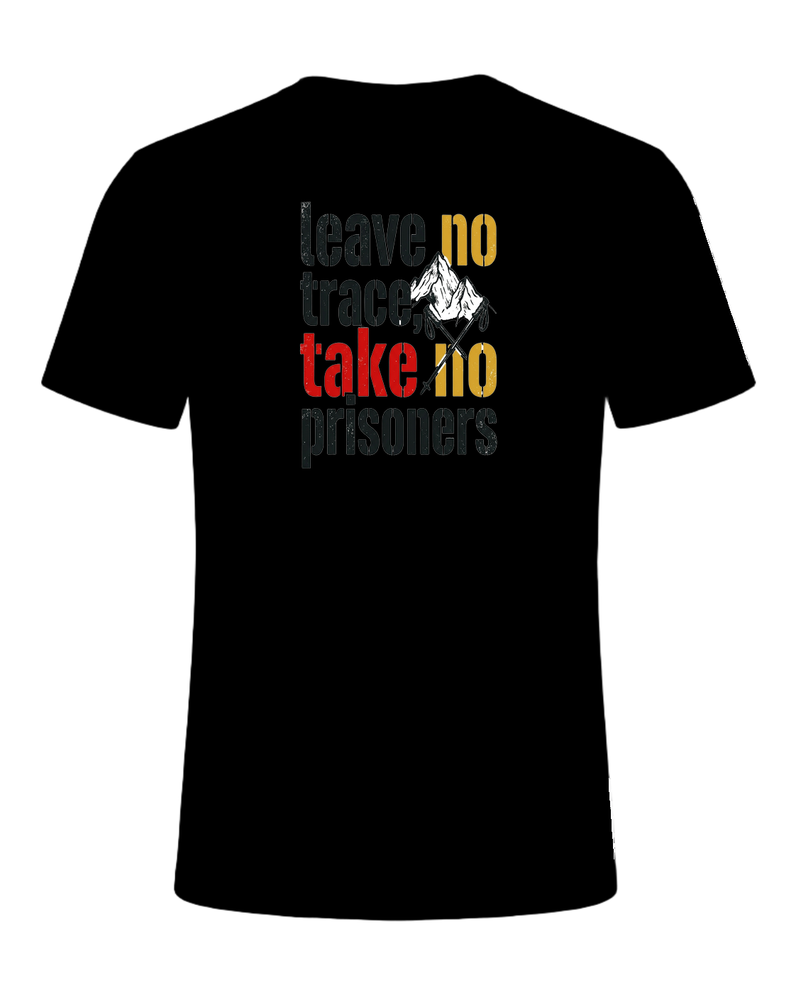 leave no trace, take no prisoners — Black