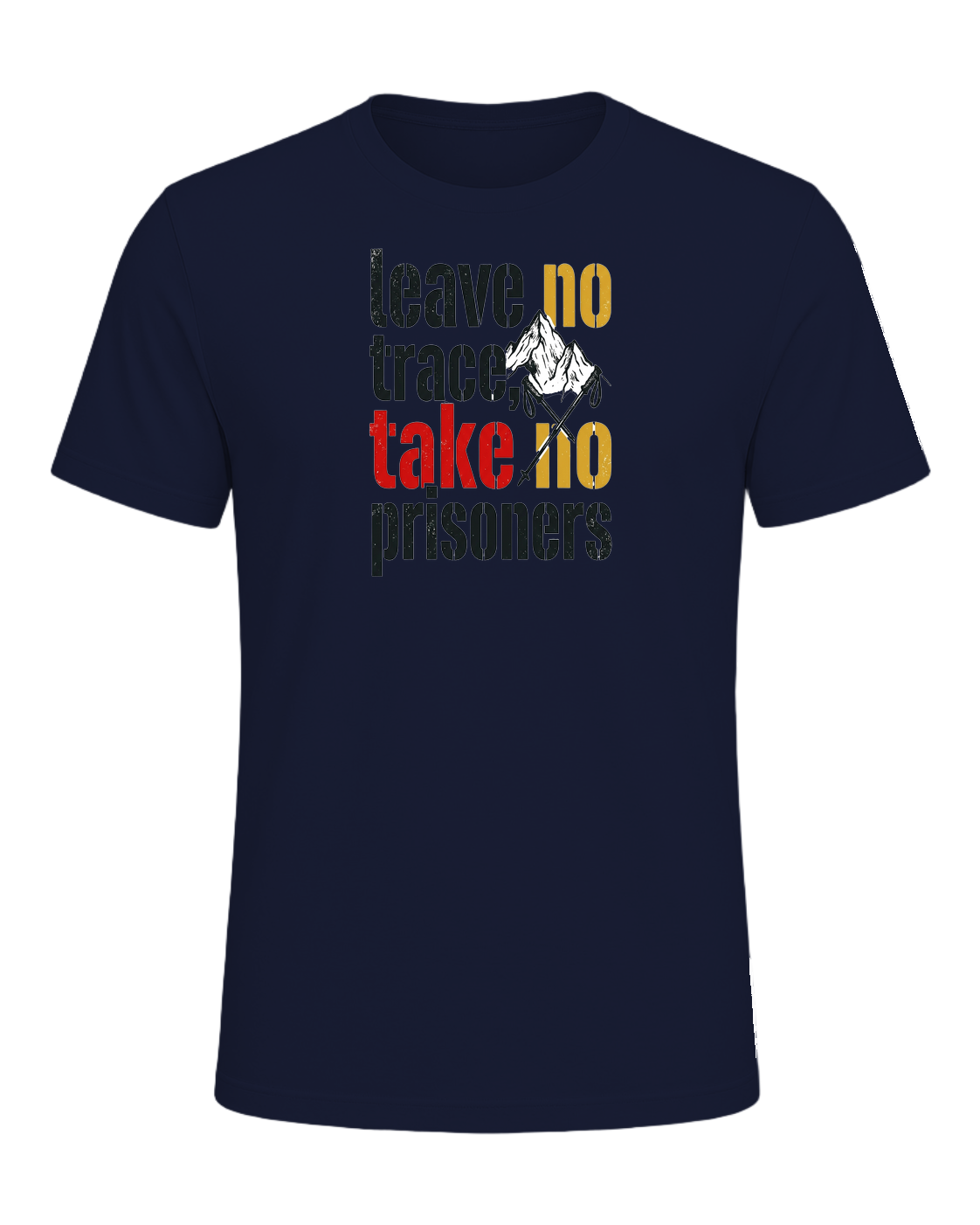 leave no trace, take no prisoners — Navy