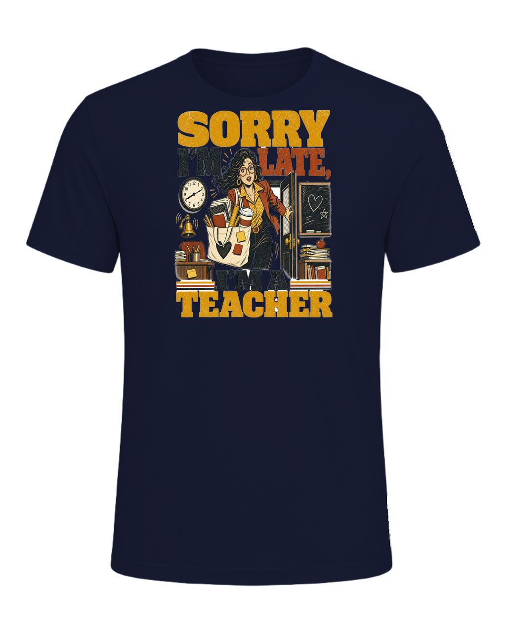SORRY I'M LATE, I'M A TEACHER — Navy