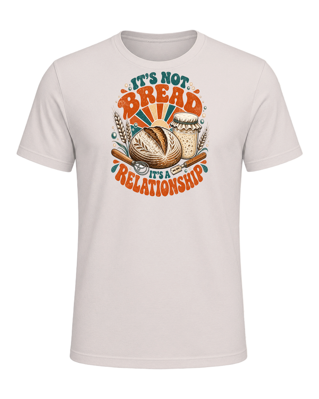 IT'S NOT BREAD IT'S A RELATIONSHIP — Heather Dust